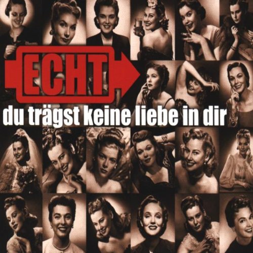 Echt - Du trägst keine Liebe in dir (Maxi)