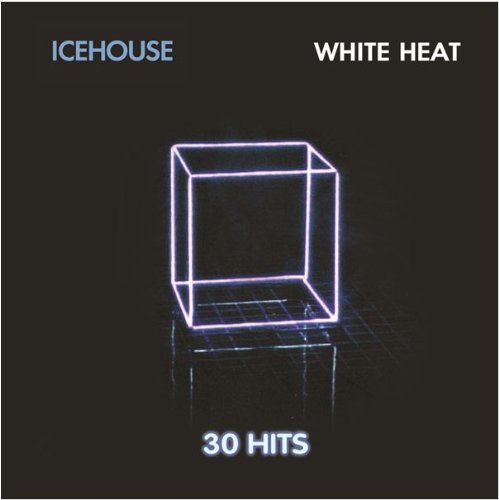 Icehouse - White Heat-30 Hits