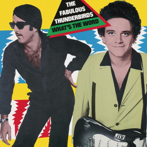 the Fabulous Thunderbirds - What's the Word