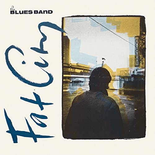 Blues Band , The - Fat City (DigiPak)