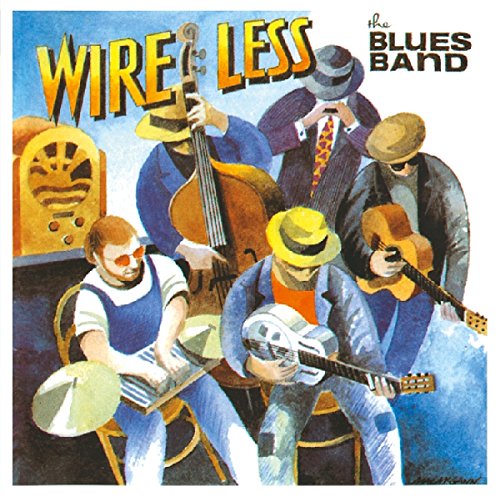 The Blues Band - Wire Less