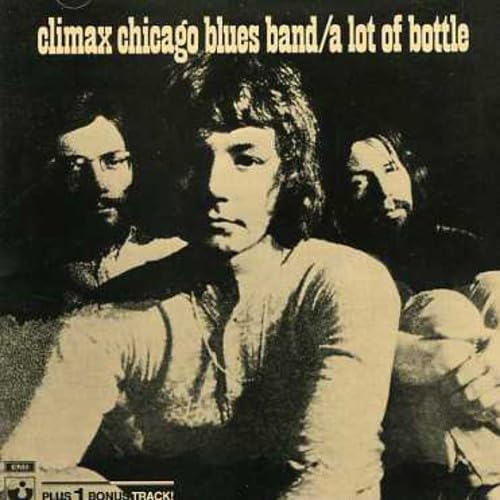 Climax Chicago Blues Band - A Lot of Bottle