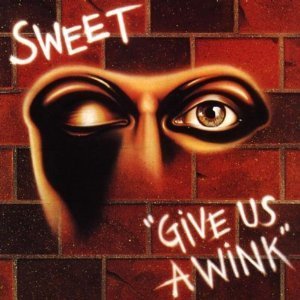 Sweet , The - Give us a wink!