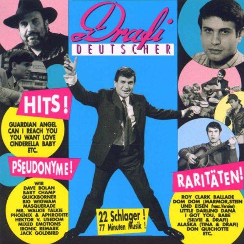 Drafi Deutscher - Hits! Pseudonyme! Raritäten!