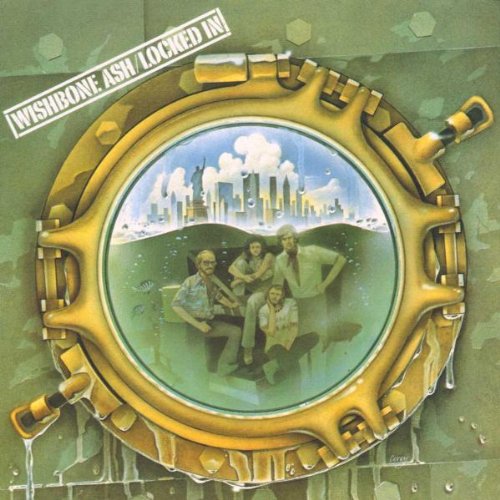 Wishbone Ash - Locked in