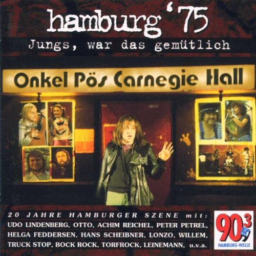 Sampler - Hamburg '75 - Jungs, war das gemütlich (Onkel Pös Carnegie Hall)