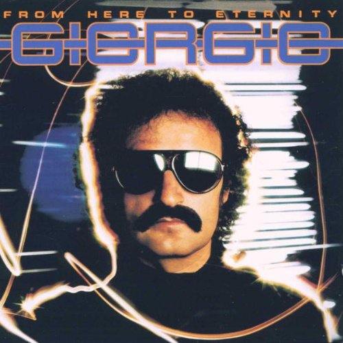 Moroder , Giorgio - From Here to Eternity