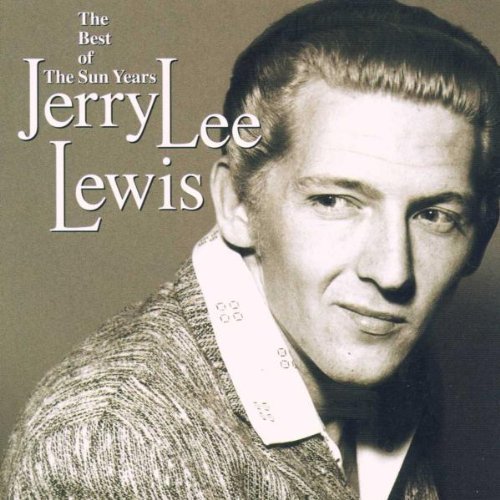 Lewis , Jerry Lee - Best of the Sun Years