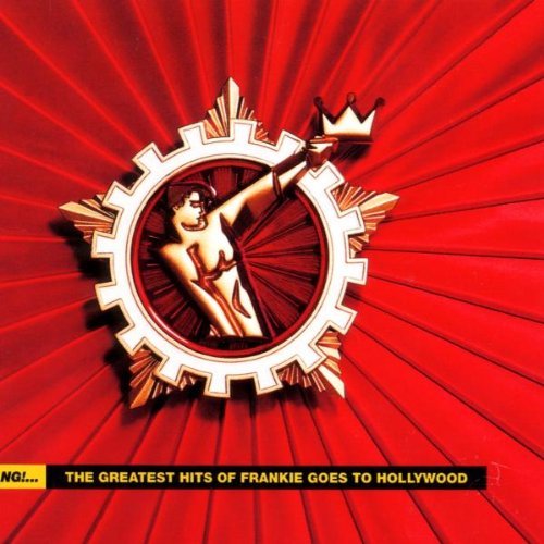 Frankie Goes to Hollywood - Bang!... The Greatest Hits