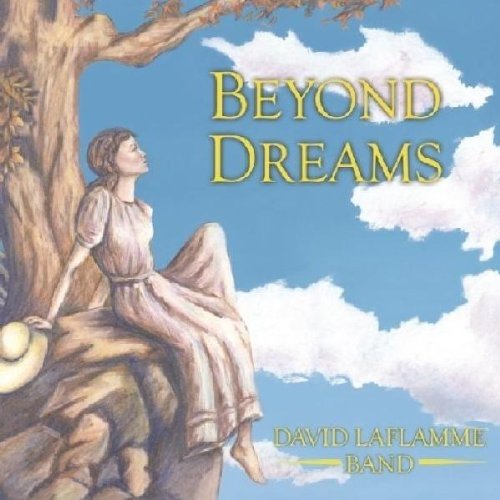 David LaFlamme Band - Beyond Dreams