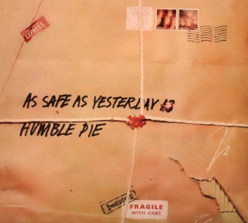 Humble Pie - As Safe As Yesterday Is