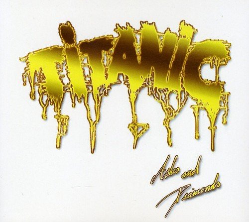 Titanic - Ashes & Diamonds