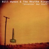 Bill Wyman's Rhythm Kings - Anyway the wind blows