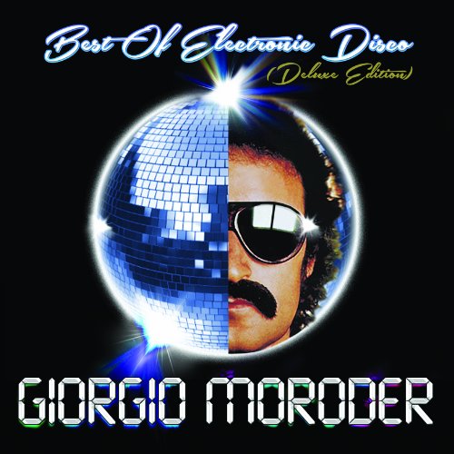 Giorgio Moroder - Best of Electronic Disco