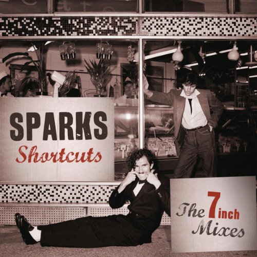 Sparks - Shortcuts: the 7 Inch Mixes (1979-1984)