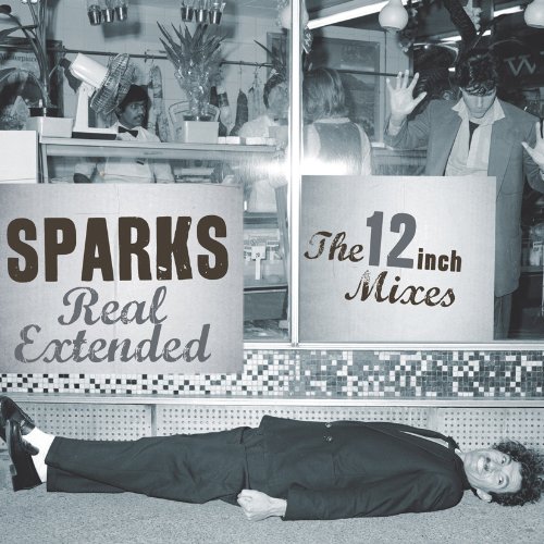 Sparks - Real Extended: the 12 Inch Mixes (1979-1984)