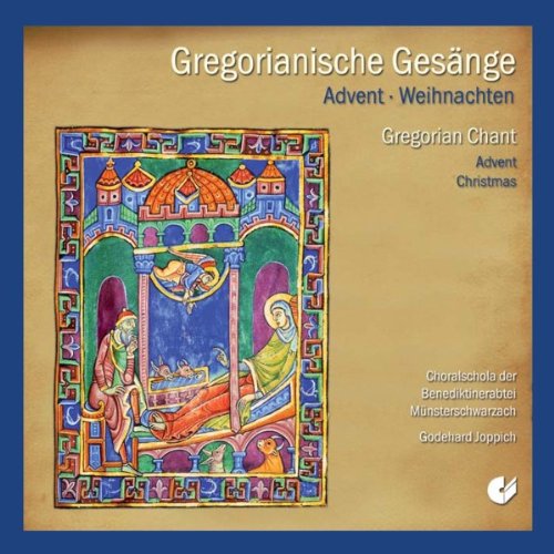 - Gregorianische Gesänge zu Advent und Weihnachten