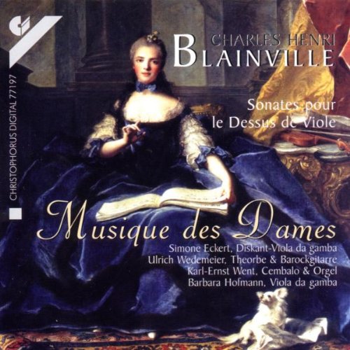 Blainville , Charles Henri - Sonates Pour Le Dessus De Viole (Musique Des Dames) (Eckert, Wedemeier, Went, Hofmann)