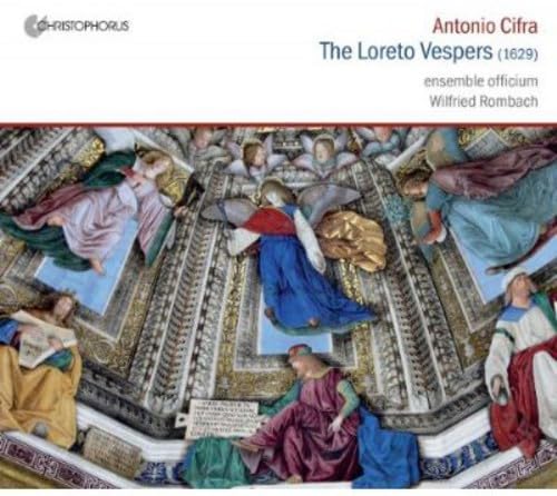 Cifra , Antonio - TheLoreto Vespers (EnsembleOfficium, Instrumenta Musica, Rombach)