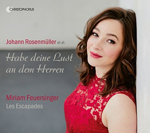 Feuersinger , Miriam & Les Escapades - Habe deine Lust an dem Herren - Johann Rosenmüller et al.