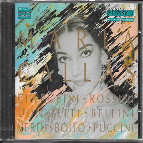 Callas , Maria - Arien von Cherubini, Rossini, Donizetti, Bellini, Verdi, Boito & Puccini