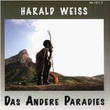 Weiss , Harald - Das Andere Paradies