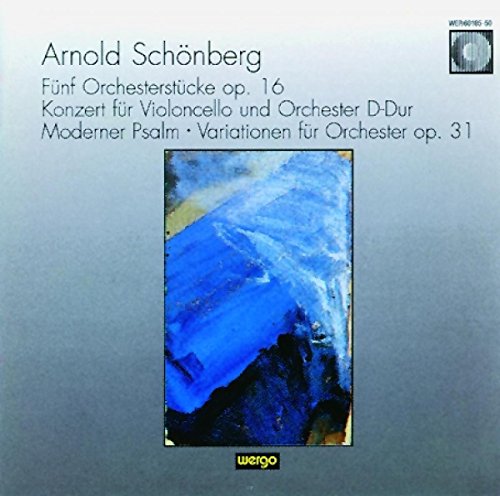 Schönberg , Arnold - Fünf Orchesterstücke, Op. 16 / Konzert für Violoncello und Orchester D-Dur / Moderner Psalm / Variationen für Orchester, Op. 31 (Gielen)