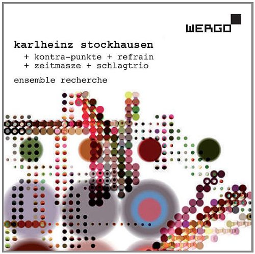  - Karlheinz Stockhausen: kontra-punkte / refrain / zeitmasze / schlagtrio