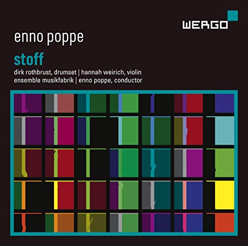 Poppe , Enno - Stoff (Rothbrust, Weirich, Ensemble Musikfabrik, Poppe)