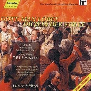 Telemann , Georg Friedrich - Gott, man lobet dich in der Stille, TWV 14:12 Kantate zum Friedensschluss 1763 (Stötzel)
