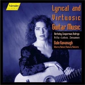 Kavanagh , Dale - Lyrical And Virtuosic Guitar Music: Berkeley, Cooperman, Rodrigo, Villa-Lobos, Zenamon