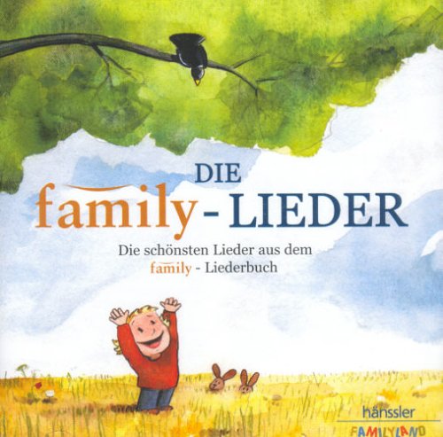 - Die family-Lieder: Die schönsten Lieder aus dem family-Liederbuch