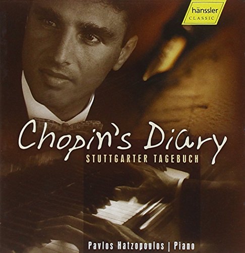 Chopin , Frederic - Chopin's Diary - Stuttgarter Tagebuch (Hatzopoulos)