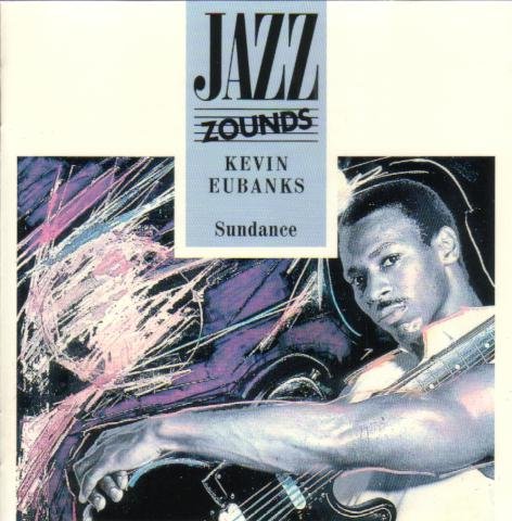Eubanks , Kevin - Sundance (Jazz Zounds)