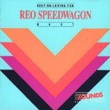 Speedwagon , Reo - Keep On Loving You - Best