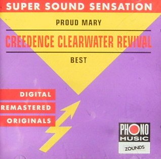 Creedence Clearwater Revival - Proud Mary - Best