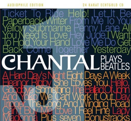 Chantal - Chantal Plays Beatles No 1's (24 KT Gold) (Audiophile Edition 14)