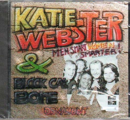 Webster , Katie & Black Cat Bone - Men Smart, Women Smarter