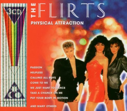 Flirts , The - Physical Attraction