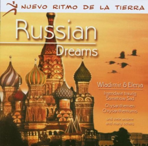 Wladimir & Elena - Russian Dreams