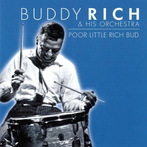 Rich , Buddy - Poor Little Rich Bud (PAST PERFECT Silver Line)