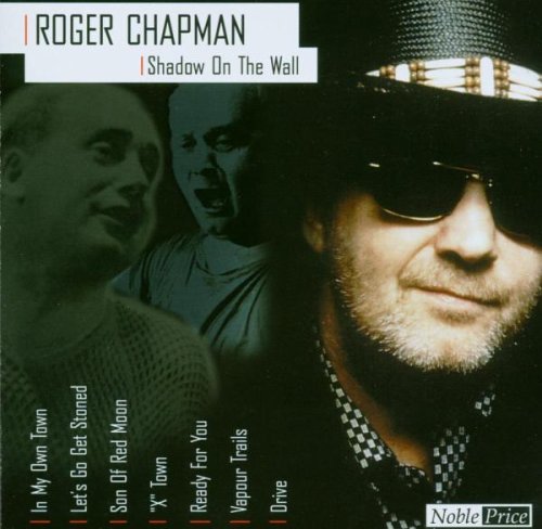 Chapman , Roger - Shadow on the Wall