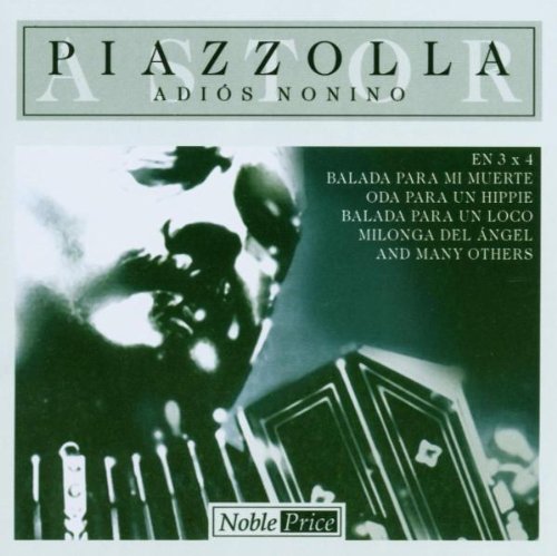 Piazzolla , Astor - Adios Nonino