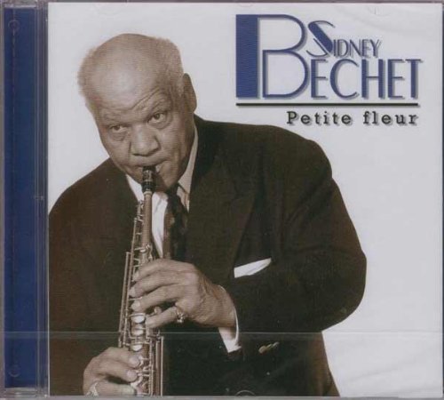Sidney Bechet - Sidney Bechet-Petite Fleur