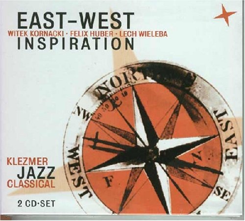 East West Inspiration (Kornacki / Huber / Wieleba) - Klezmer Jazz Classical