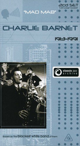 Barnet , Charlie - Classic Jazz Archive 1913-1991 (Cherokee / Skyliner) (2CD Set + 20 Page Booklet)