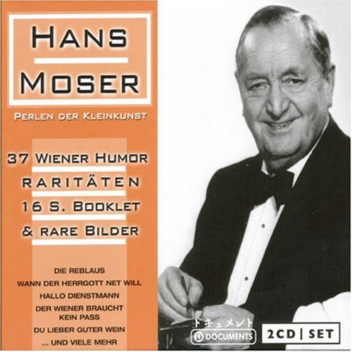 Hans Moser - Perlen der Kleinkunst