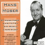 Moser , Hans - Unvergesslich