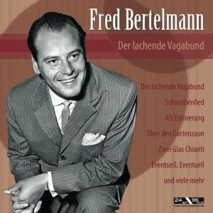 Bertelmann , Fred - Der Lachende Vagabund