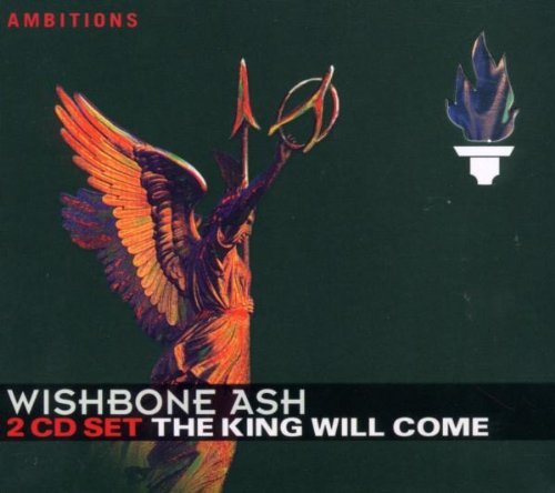 Wishbone Ash - The King Will Come